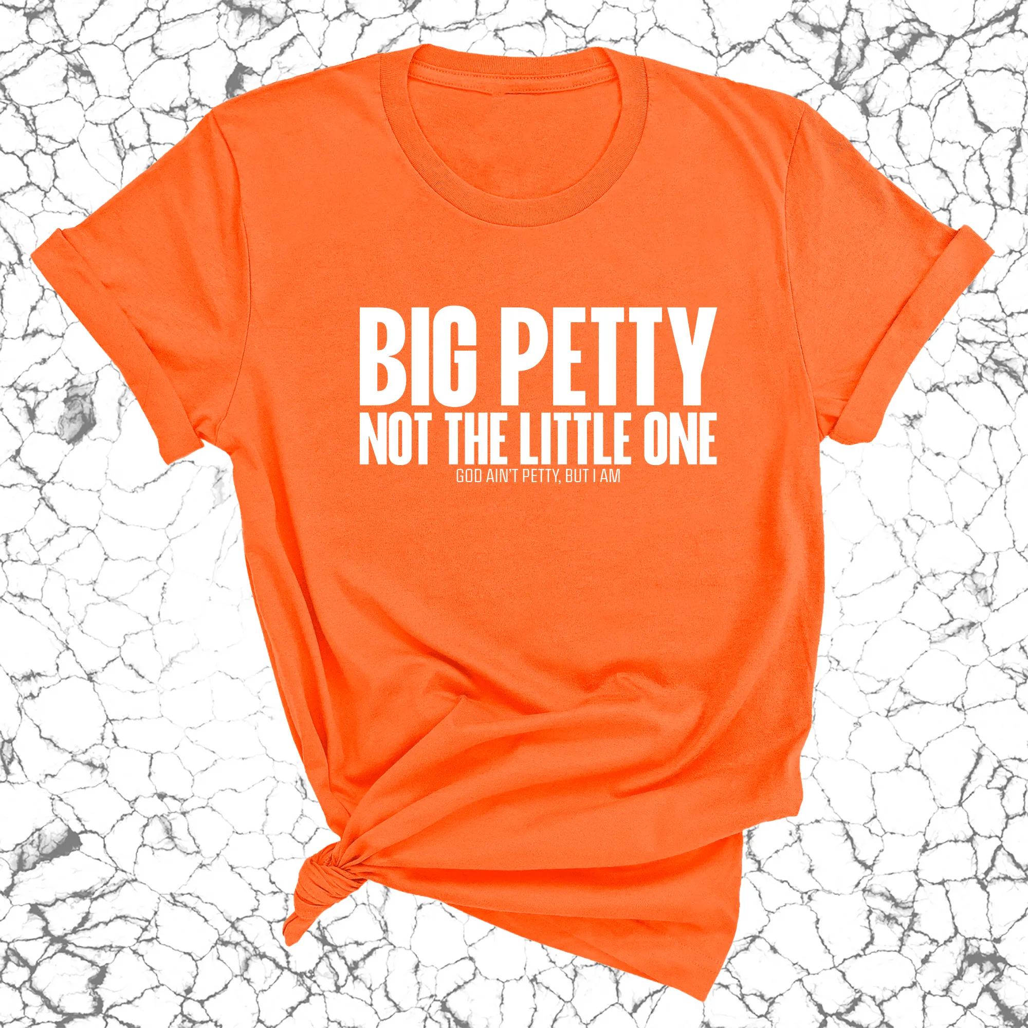 Big Petty Not the Little One Unisex Tee